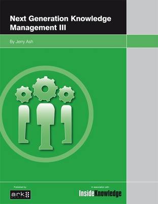 Next Generation Knowledge Management: v. 3
