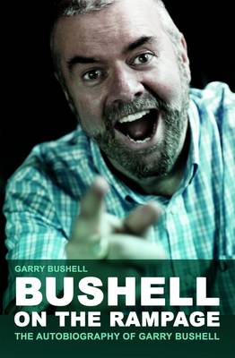 Bushell on the Rampage