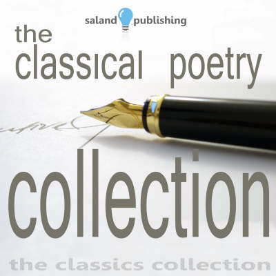 The Classical Poetry Collection