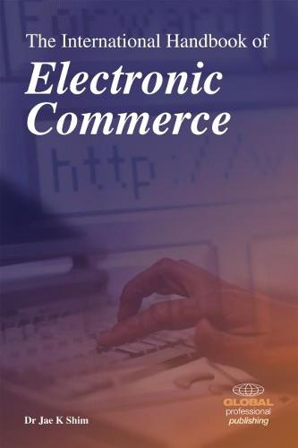The International Handbook of Electronic Commerce