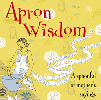Apron Wisdom