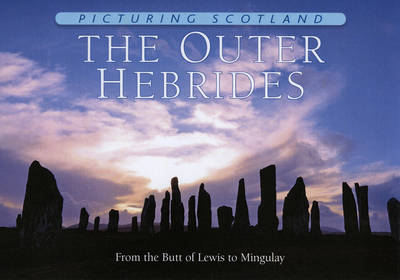 Picturing Scotland: The Outer Hebrides