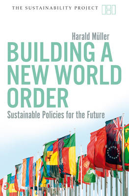 Building a New World Order - Sustainable Policies for the Future