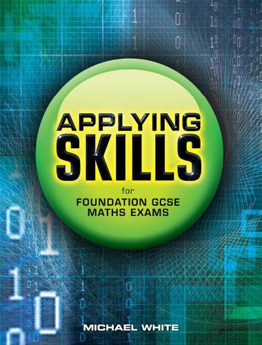 Applying Skills for Foundation GCSE Maths Exams