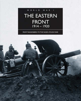 The Eastern Front 1914-1920