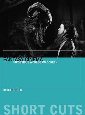 Fantasy Cinema – Impossible Worlds on Screen