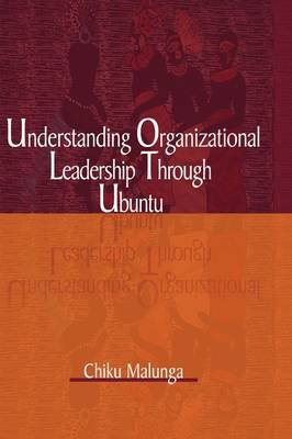 Understanding Organizational Leadership Through Ubuntu (hb)