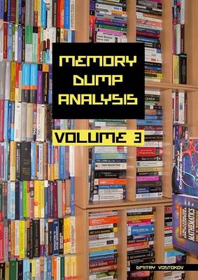 Memory Dump Analysis Anthology