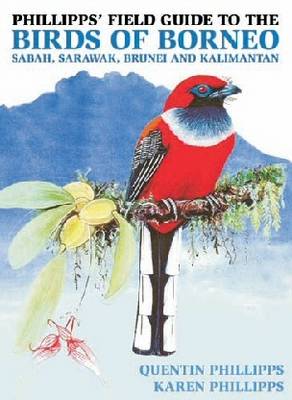 Phillipps' Field Guide to the Birds of Borneo