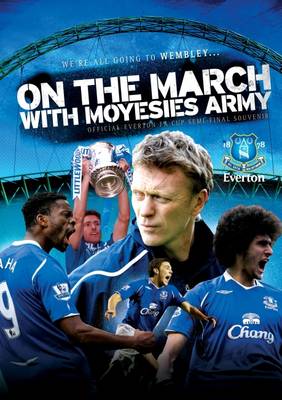 On the March with Moyesy's Army
