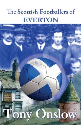 The Scottish Footballers of Everton