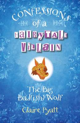 Diary of a Big Bad(ish) Wolf