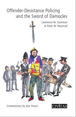Offender-Desistance Policing and the Sword of Damocles