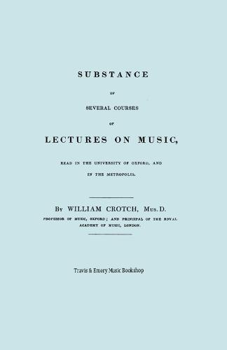 Substance of Several Courses of Lectures on Music. (Facsimile of 1831 Edition).