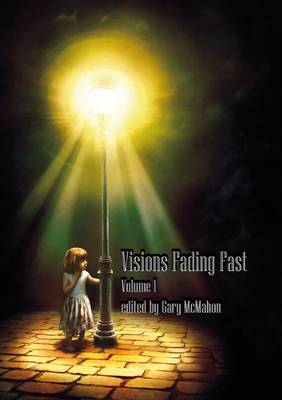 Visions Fading Fast