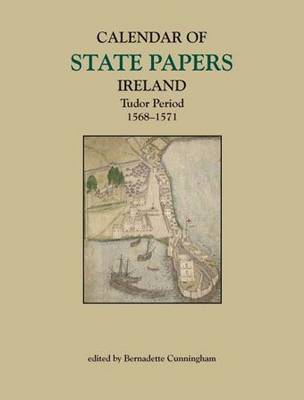 Calendar of State Papers, Ireland, Tudor Period 1568-1571