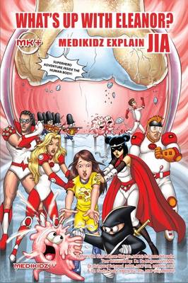 What's Up with Eleanor? Medikidz Explain Juevenile Idiopathic Arthiritis