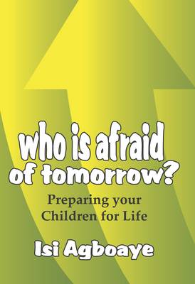 Who is Afraid of Tomorrow?