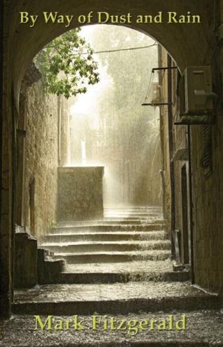 By Way of Dust and Rain