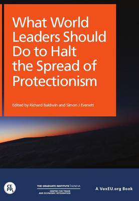 What World Leaders Should Do to Halt the Spread of Protectionism