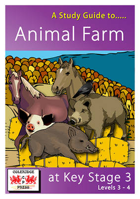 A Study Guide to Animal Farm at Key Stage 3
