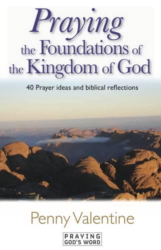 Praying for the Foundations of the Kingdom of God