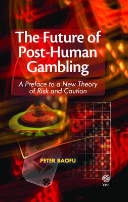 The Future of Post-human Gambling