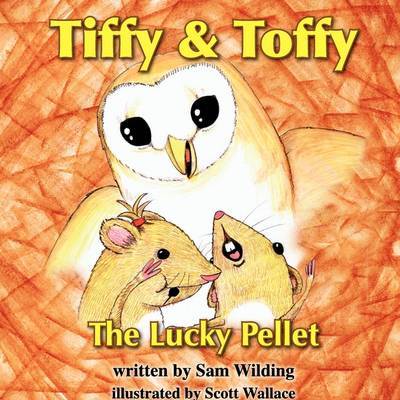 Tiffy and Toffy - The Lucky Pellet