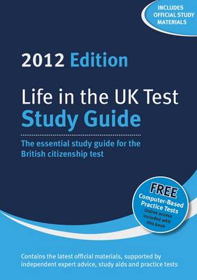 Life in the UK Test: Study Guide 2012