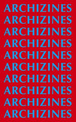 ARCHIZINES