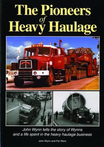 The Pioneers of Heavy Haulage