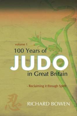 100 Years of Judo in Great Britain: No. 1