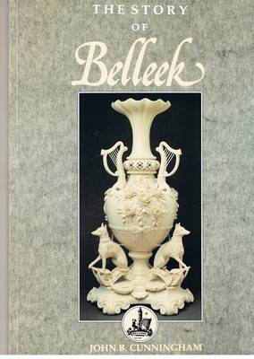 The Story of Belleek