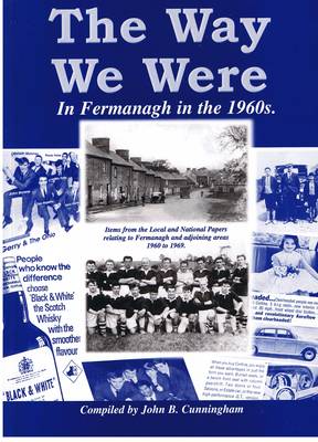 The Way We Were in Fermanagh in the 1960s