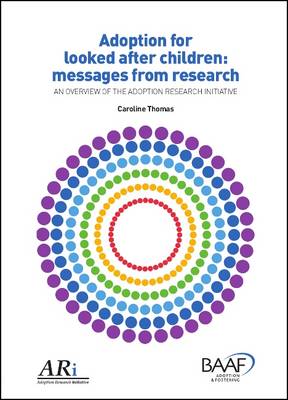 Adoption for Looked After Children: Messages from Research
