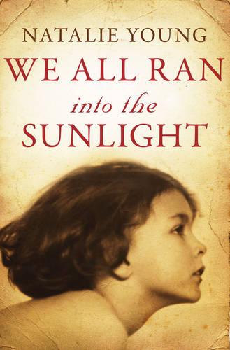 We All Ran into the Sunlight