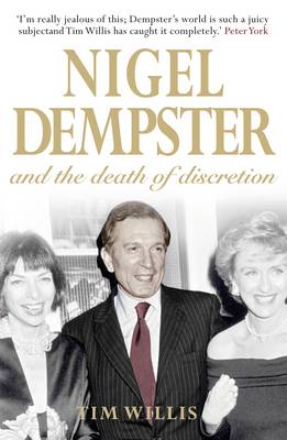 Nigel Dempster and the Death of Discretion