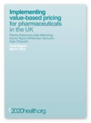 Implementing Value-based Pricing for Pharmaceuticals in the UK