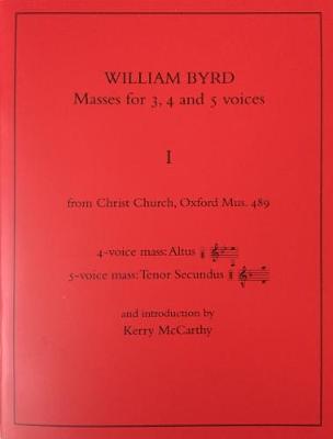 William Byrd: Masses for 3, 4 and 5 Voices