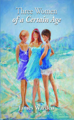 Three Women of a Certain Age