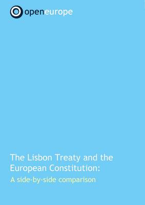 The Lisbon Treaty and the European Constitution: A Side-by-side Comparison