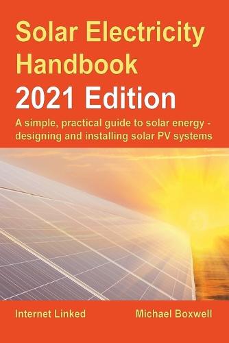 The Solar Electricity Handbook – 2021 Edition