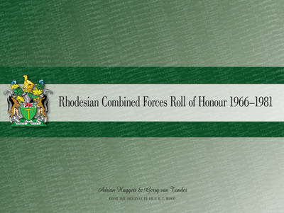 Rhodesian Combined Forces Roll of Honour 1966-1981