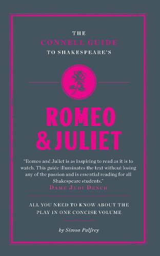 The Connell Guide To Shakespeare's Romeo and Juliet