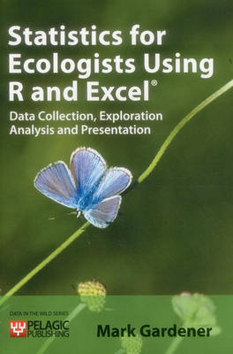 Statistics for Ecologists Using R and Excel