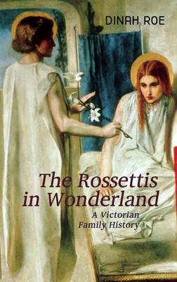 The Rossettis In Wonderland