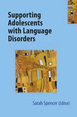 Supporting Adolescents with Language Disorders