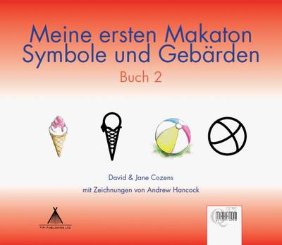 Meine Ersten Makaton Symbole und Gebarden