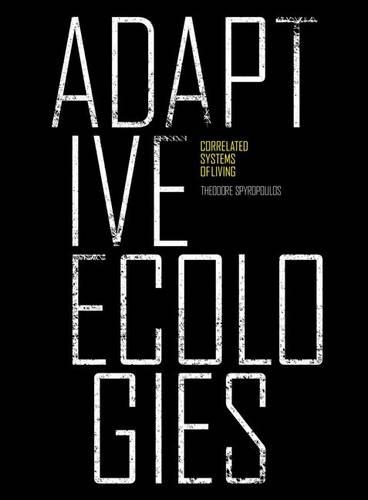 Adaptive Ecologies