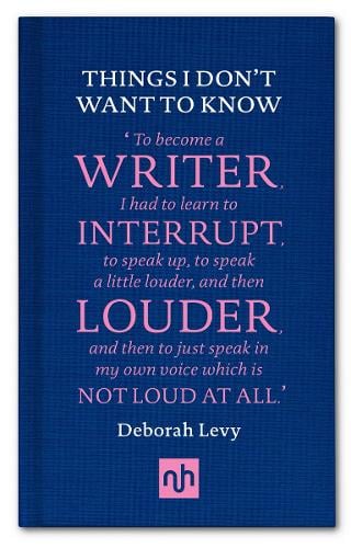 Things I Don't Want to Know by Deborah Levy